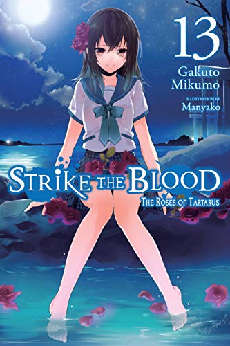 Strike the Blood, Vol. 13: The Roses of Tartarus
