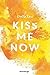 Kiss Me Now (Kiss the Bodyg...