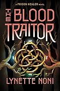The Blood Traitor (The Prison Healer, #3)