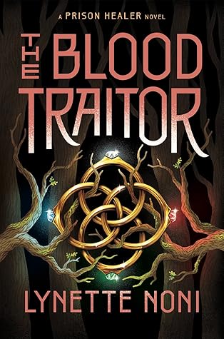 The Blood Traitor (Prison Healer, #3)