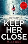 Keep Her Close