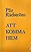 Att komma hem