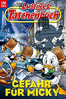 Gefahr für Micky (Lustiges Taschenbuch, #551)