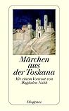 Märchen aus der Toskana. Märchen aus der Toskana.