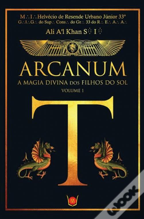 Arcanum - A Magia Divina dos Filhos do Sol Volume I
