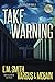 Take Warning (Victor Loshak #2.5)