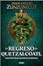 El regreso de Quetzalcóatl: Una historia sagrada de México