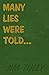 Many Lies Were Told... Coll...