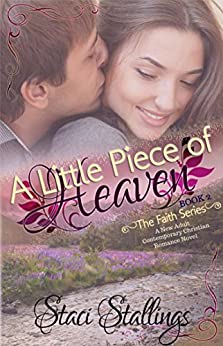 A Little Piece of Heaven (Faith #2)