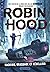 Robin Hood: Hacking, braquage et rébellion (1)