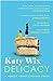 Delicacy: A Memoir about Cake and Death