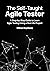 The Self-Taught Agile Teste...