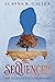 Sequenced (The Sequencing Chronicles, #1)