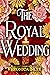 The Royal Wedding by Veronica Skye
