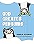God Creates Penguins