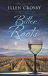 Bitter Roots (Wine Country Mysteries, #12)