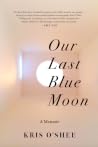 Our Last Blue Moon