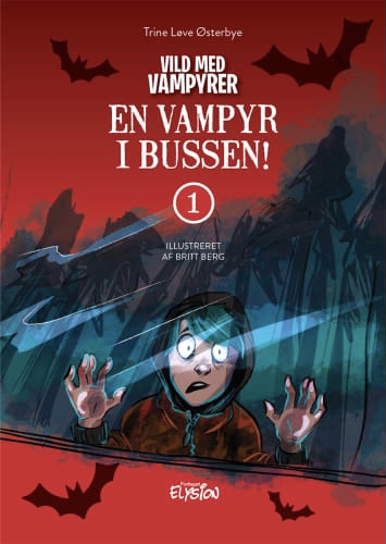 En vampyr i bussen! (Vild med Vampyrer, #1)