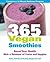 365 Vegan Smoothies by Kathy Patalsky