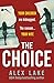 The Choice
