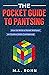 The Pocket Guide to Pantsing: How to Write a Novel Without an Outline (With Confidence) (Author Level Up Book 13)
