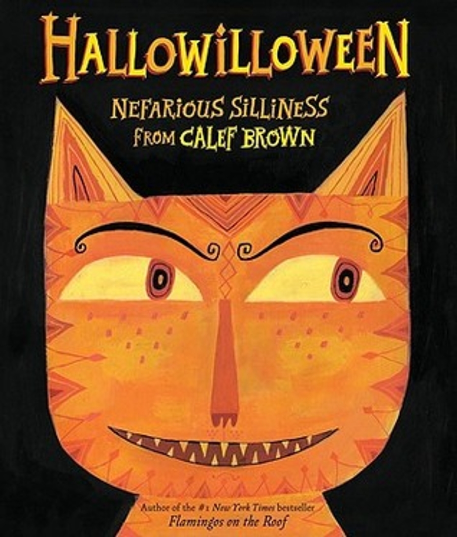 Hallowilloween: Nefarious Silliness from Calef Brown (Hardcover)