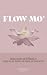 FLOW MO'