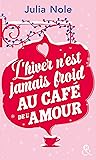 L'hiver n'est jamais froid au café de l'amour