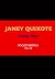 Janey Quixote (After Kathy Acker)