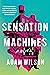 Sensation Machines