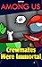 Among Us: Crewmates Were Im...