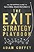 The Exit-Strategy Playbook: The Definitive Guide to Selling Your Business