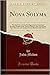 Nova Solyma, Vol. 2: The Ideal City, or Jerusalem Regained; An Anonymous Romance Written in the Time of Charles I, Now First Drawn From Obscurity and ... the Illustrious John Milton (Classic Reprint)