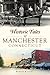 Historic Tales of Manchester, Connecticut (American Chronicles)