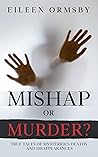 Mishap or Murder? by Eileen Ormsby