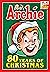Archie: 80 Years of Christmas (Archie Christmas Digests Book 3)
