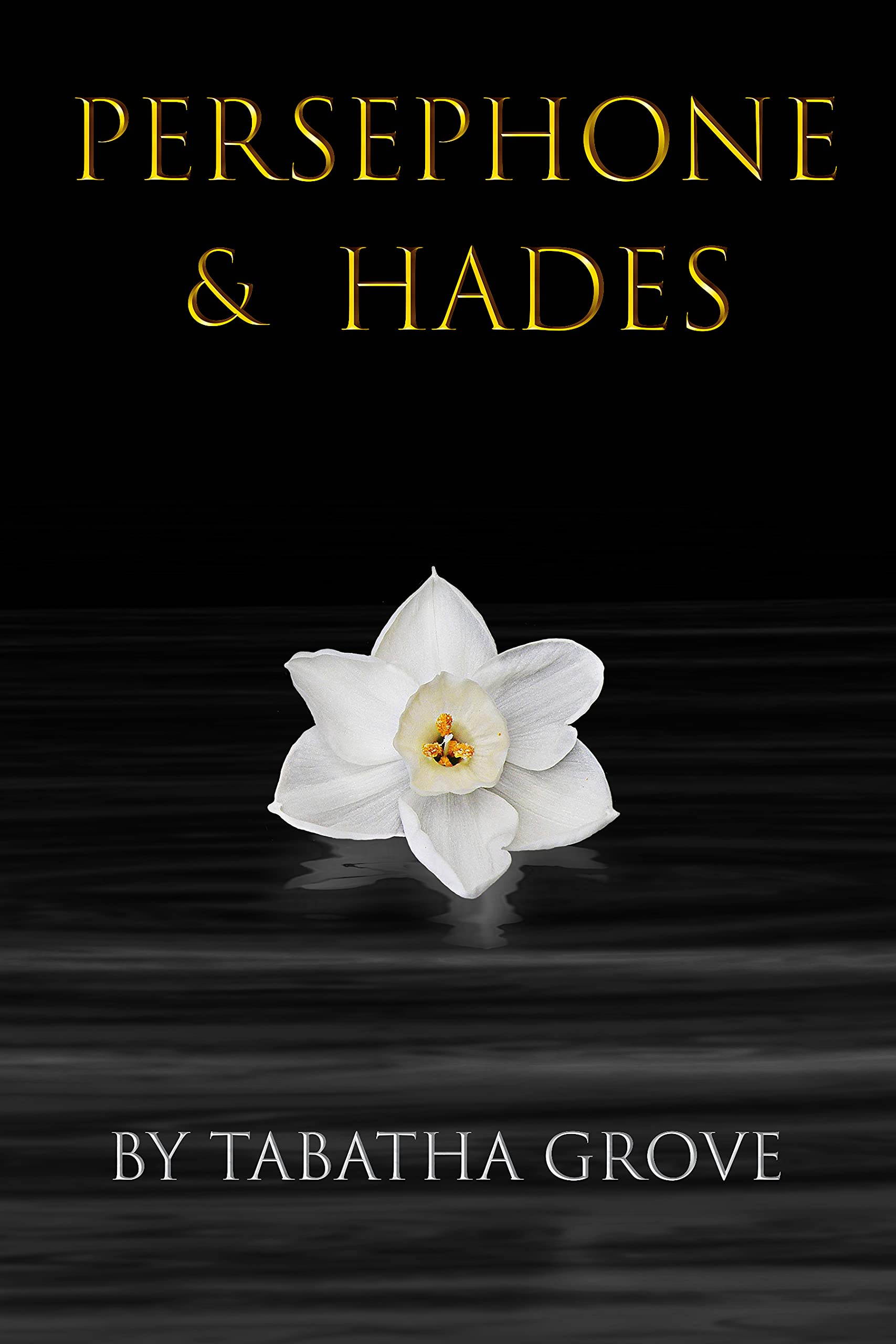Persephone & Hades (Persephone & Hades Series Book 1)