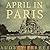 April in Paris by Audrey Ferber