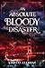 An Absolute Bloody Disaster by Lindsay Clement