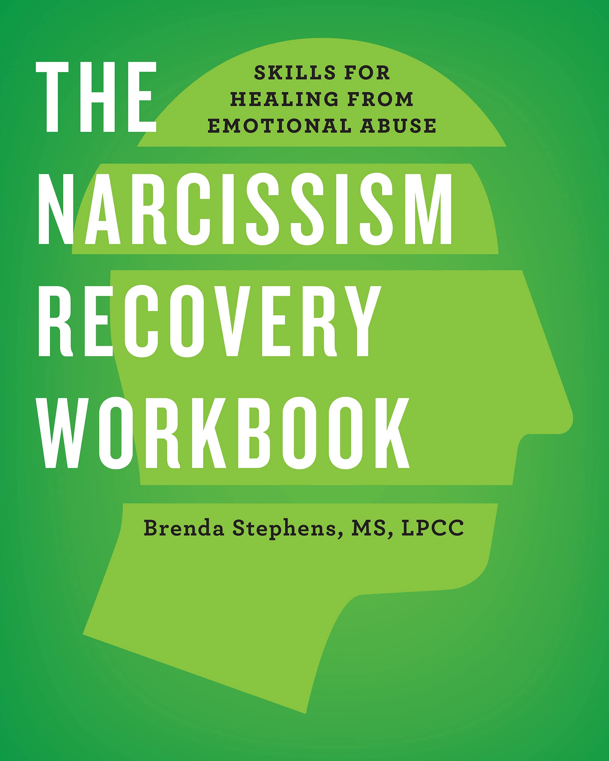 The Narcissism Recovery Workbook: Skills for Healing from Emotional Abuse (companion – The Narcissism Recovery Journal)