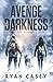 Avenge the Darkness (Surviv...
