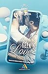 Geek’s Love by Luna S. Garcia