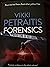 Forensics by Vikki Petraitis