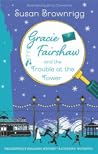 Gracie Fairshaw and the Trouble at the Tower (Gracie Fairshaw #2) Gracie Fairshaw and the Trouble at the Tower (Gracie Fairshaw #2)