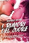 I RUMORI DEL CUORE by Rachele Vestri