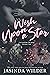 Wish Upon a Star by Jasinda Wilder