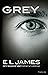 Grey: Fifty Shades of Grey ...