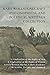 Mary Wollstonecraft Philosophical and Political Writings Collection: A Vindication of the Rights of Men, A Vindication of the Rights of Woman, Letters ... Residence in Sweden, Norway, and Denmark