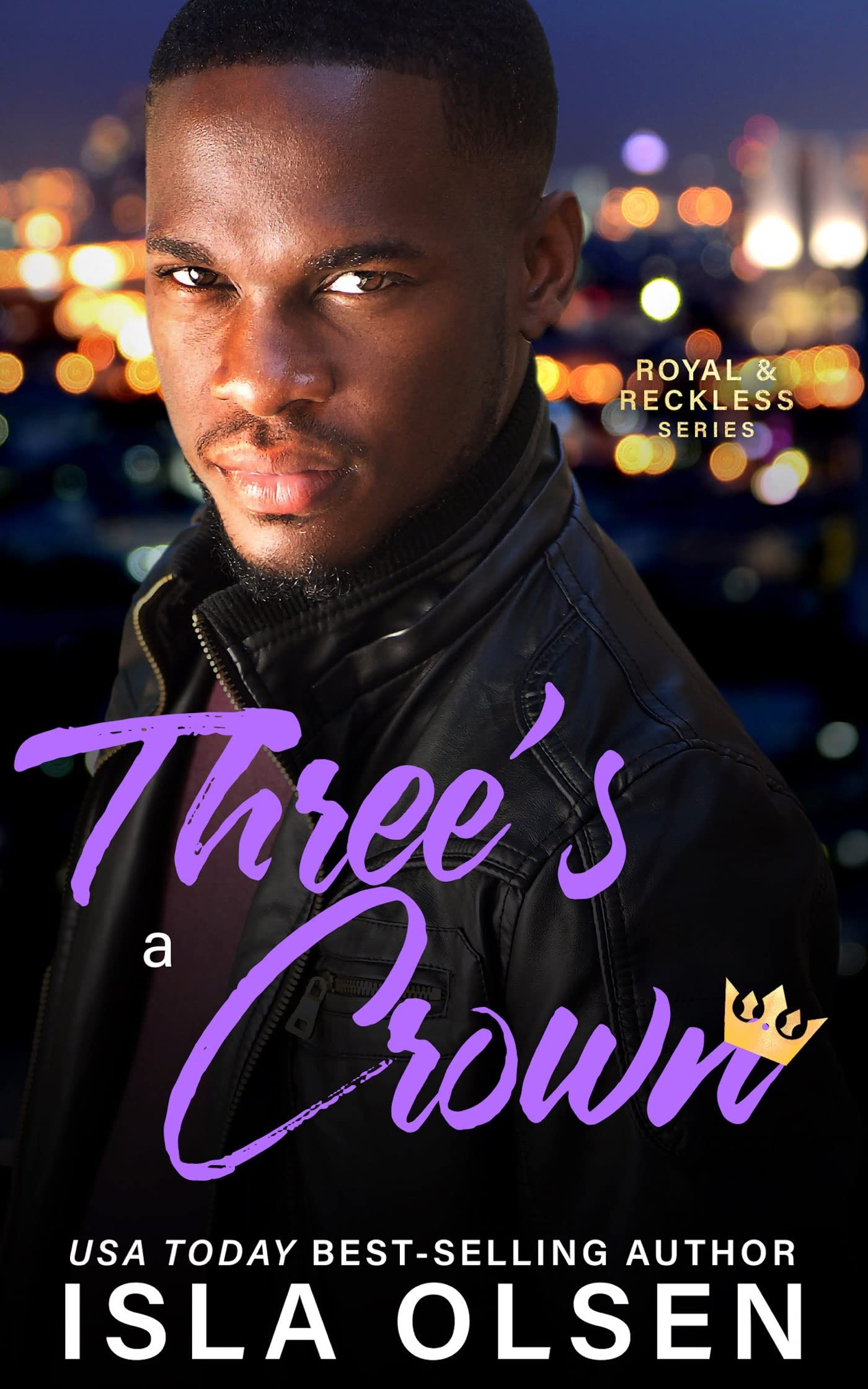 Three's a Crown (Royal & Reckless #2)