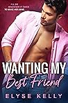 Wanting My Best Friend